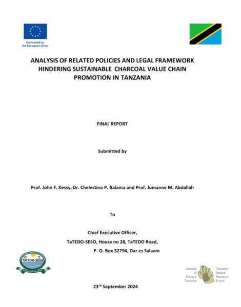 ANALYSIS OF RELATED POLICIES AND LEGAL FRAMEWORK  HINDERING SUSTAINABLE    CHARCOAL VALUE CHAIN  PROMOTION IN TANZANIA