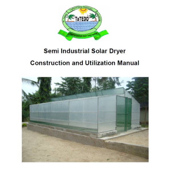 Semi Industrial Solar Dryer Construction and Utilization Manual